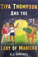 Tiya Thompson and the Lady of Magicks